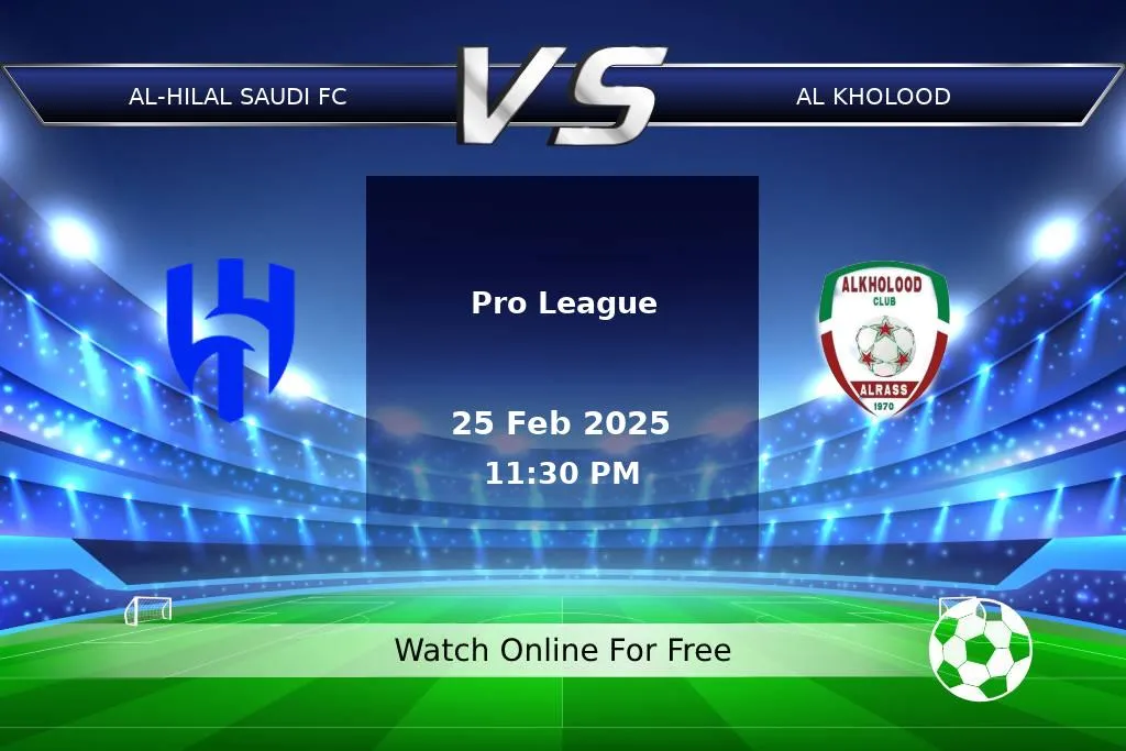 Prediction Al-Hilal Saudi FC vs Al Kholood Pro League 2025