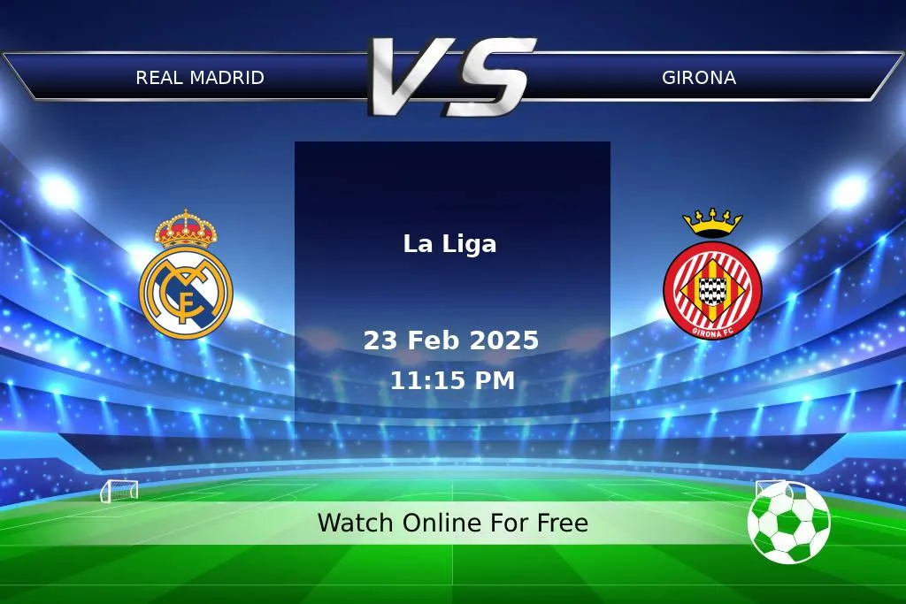 Prediction Real Madrid vs Girona La Liga 2025