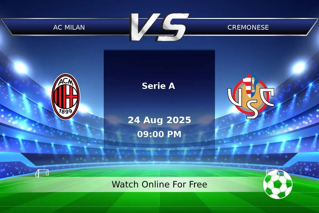 Prediction AC Milan vs Cremonese Serie A 2025