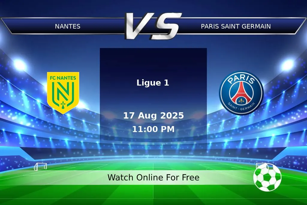 Prediction Nantes vs Paris Saint Germain Ligue 1 2025