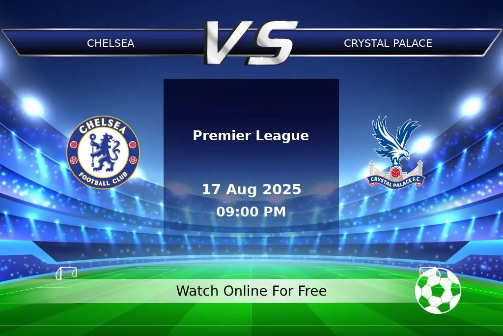 Prediction Chelsea vs Crystal Palace Premier League 2025