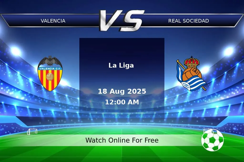 Prediction Valencia vs Real Sociedad La Liga 2025