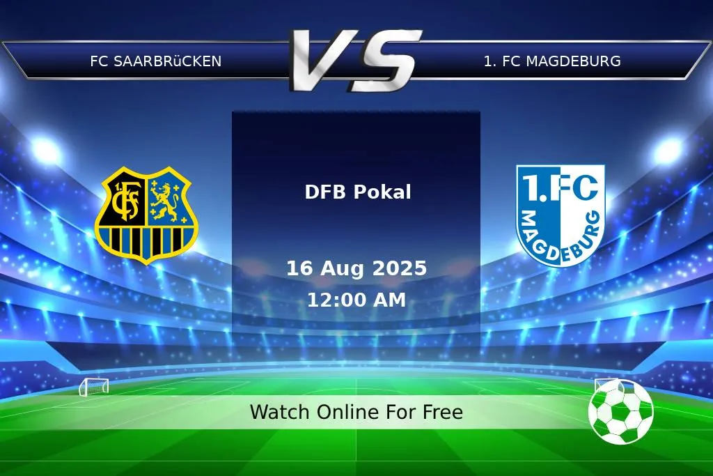 Prediction FC Saarbrücken vs 1. FC Magdeburg DFB Pokal 2025