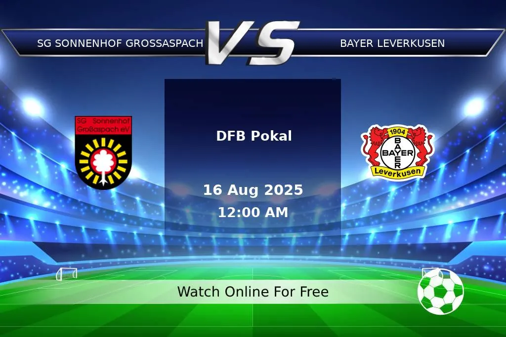 Prediction SG Sonnenhof Grossaspach vs Bayer Leverkusen DFB Pokal 2025