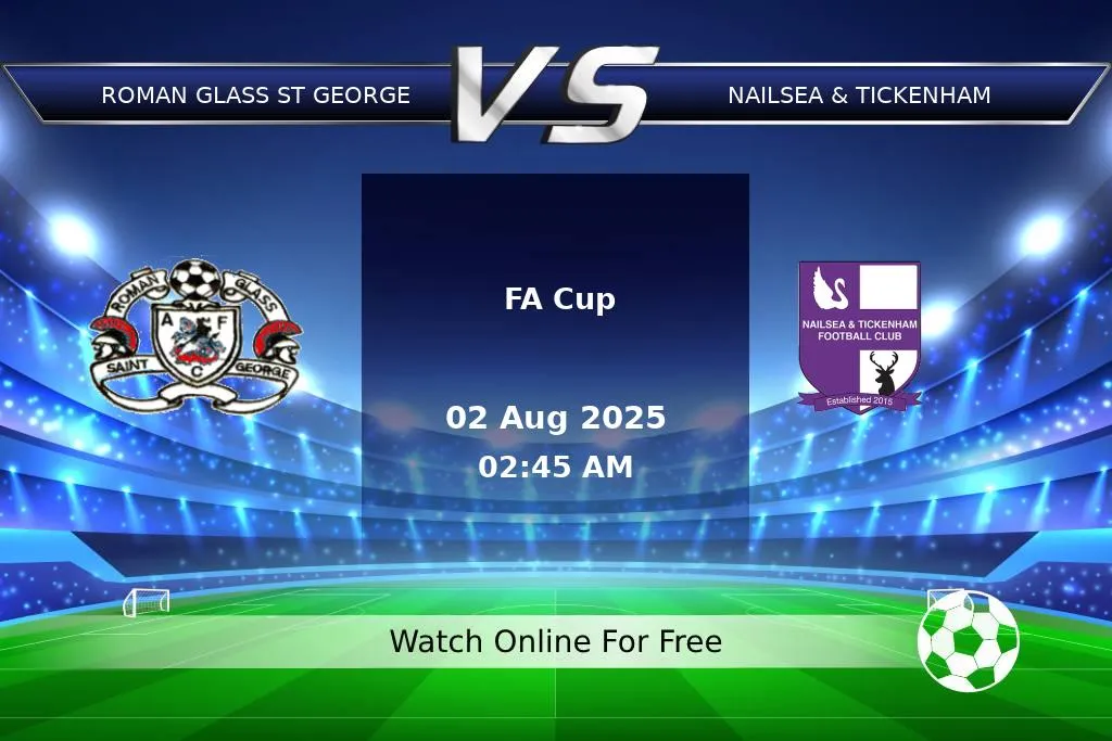 Prediction Roman Glass St George vs Nailsea & Tickenham FA Cup 2025