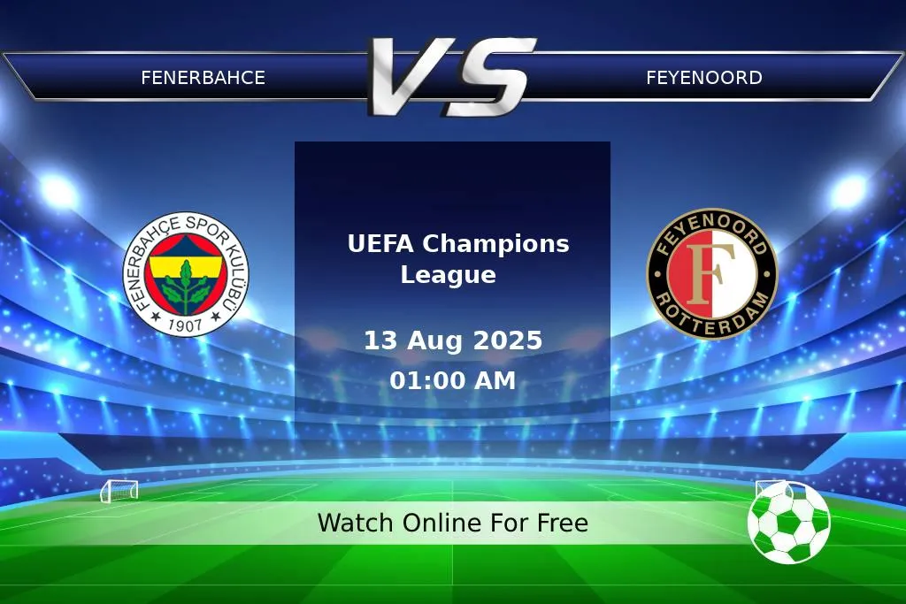Prediction Fenerbahce vs Feyenoord UEFA Champions League 2025