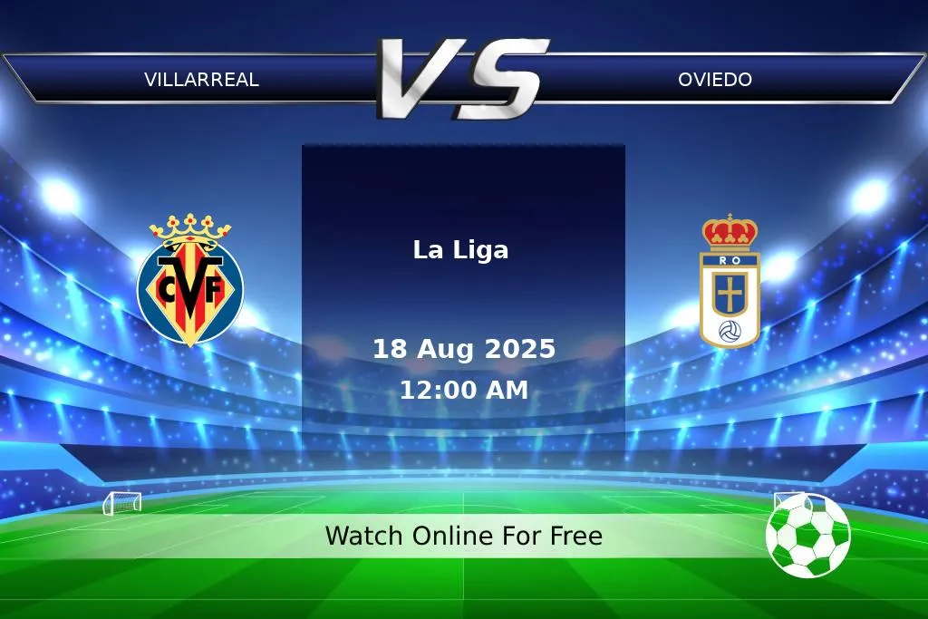 Prediction Villarreal vs Oviedo La Liga 2025
