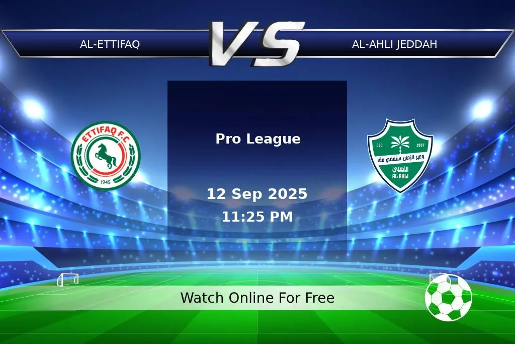 Prediction Al-Ettifaq vs Al-Ahli Jeddah Pro League 2025