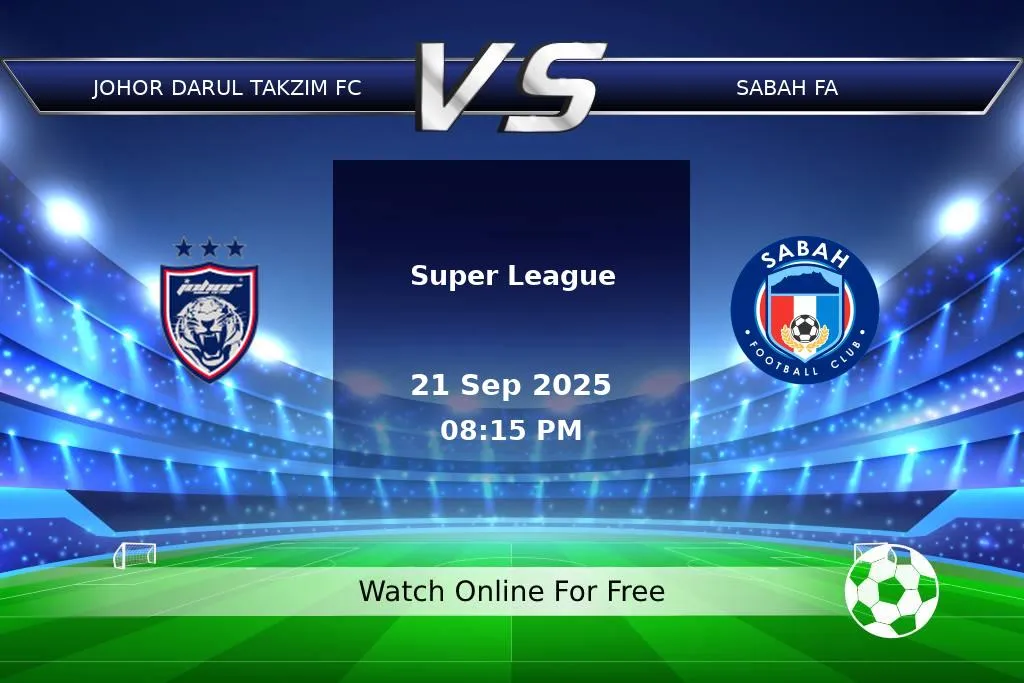 Prediction Johor Darul Takzim FC vs Sabah FA Super League 2025