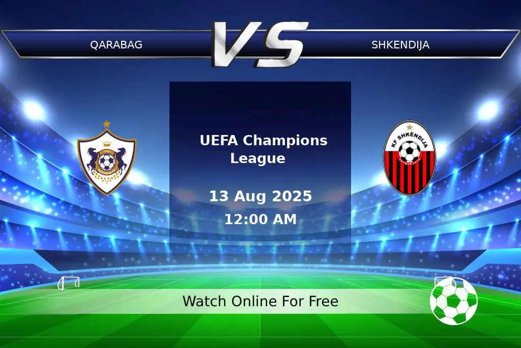Prediction Qarabag vs Shkendija UEFA Champions League 2025