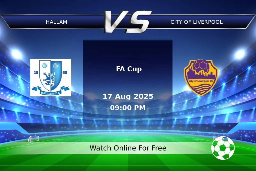 Prediction Hallam vs City of Liverpool FA Cup 2025