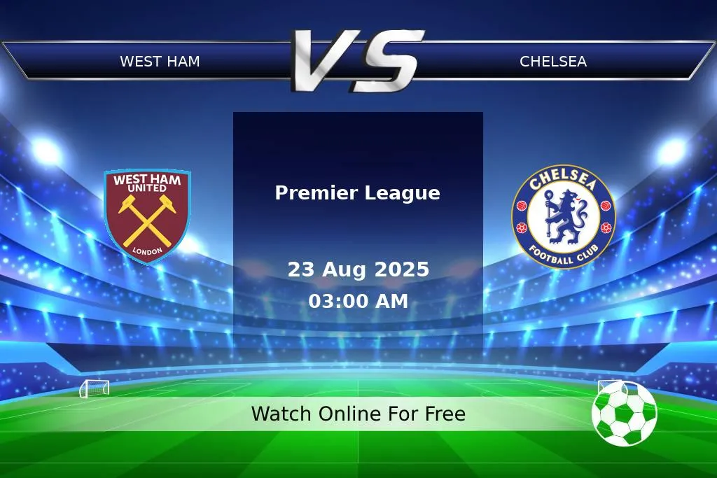 Prediction West Ham vs Chelsea Premier League 2025