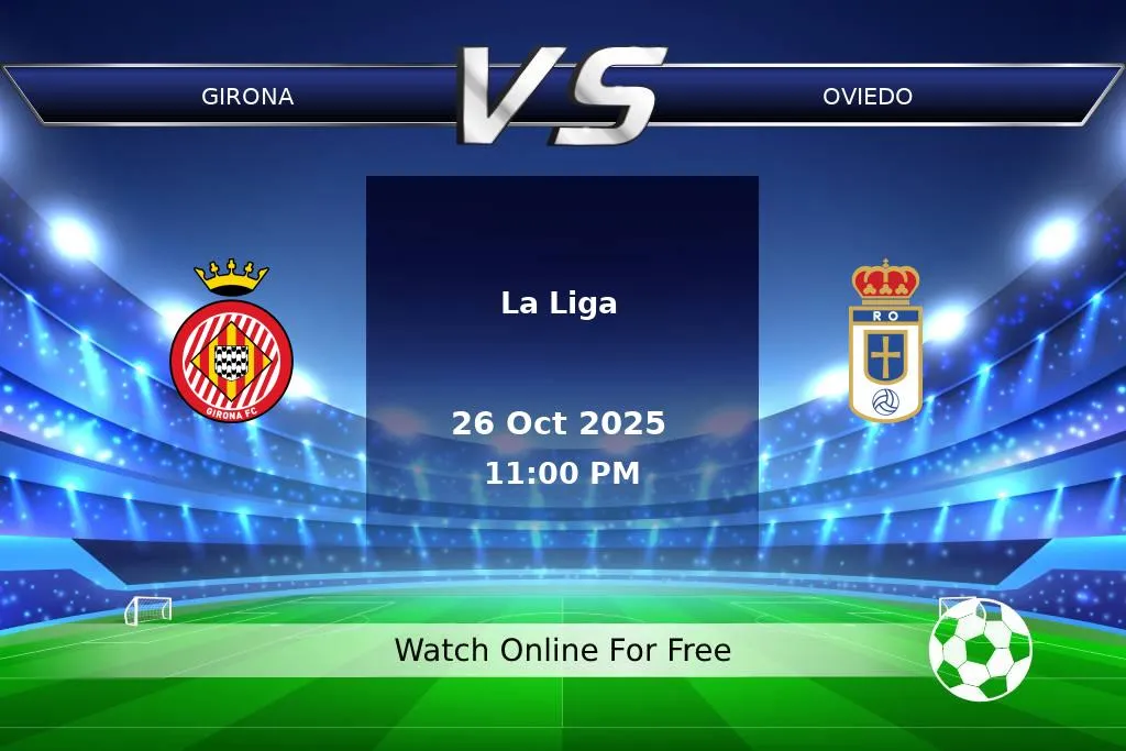 Prediction Girona vs Oviedo La Liga 2025