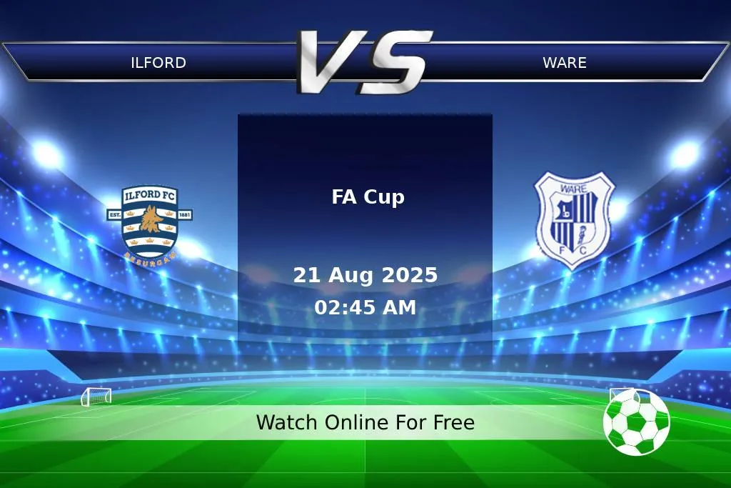 Prediction Ilford vs Ware FA Cup 2025