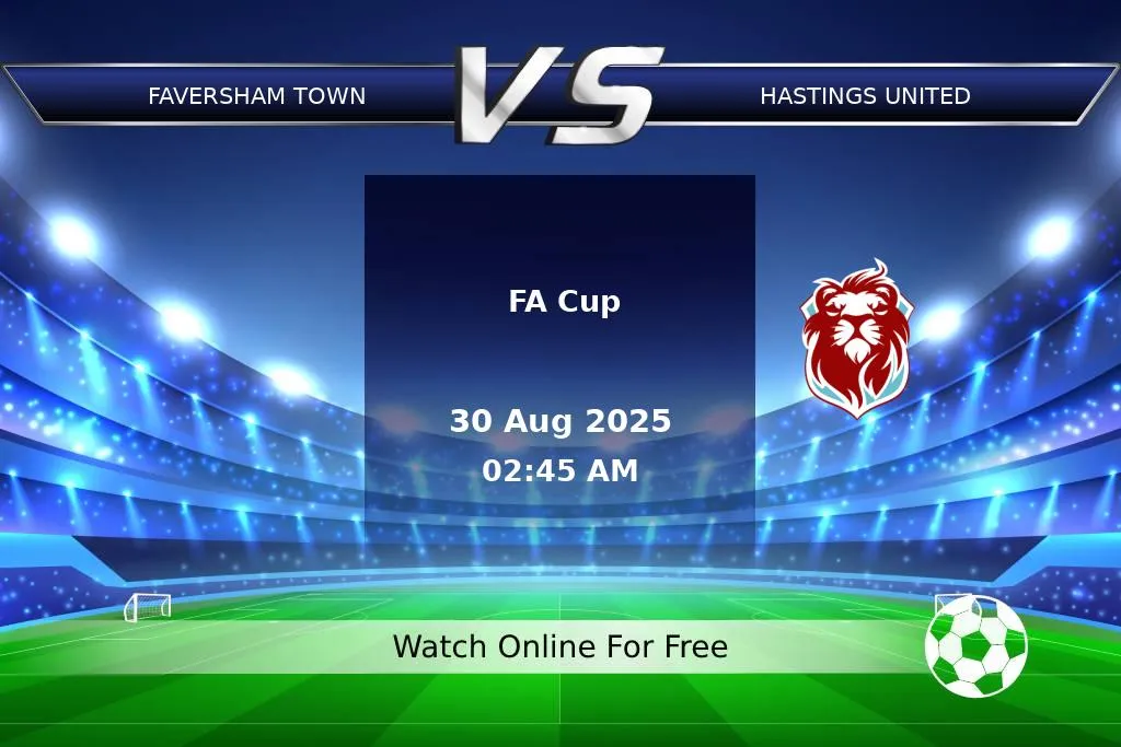 Prediction Faversham Town vs Hastings United FA Cup 2025