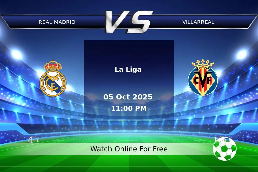 Prediction Real Madrid vs Villarreal La Liga 2025