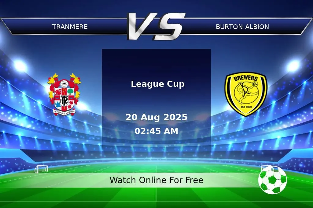 Prediction Tranmere vs Burton Albion League Cup 2025