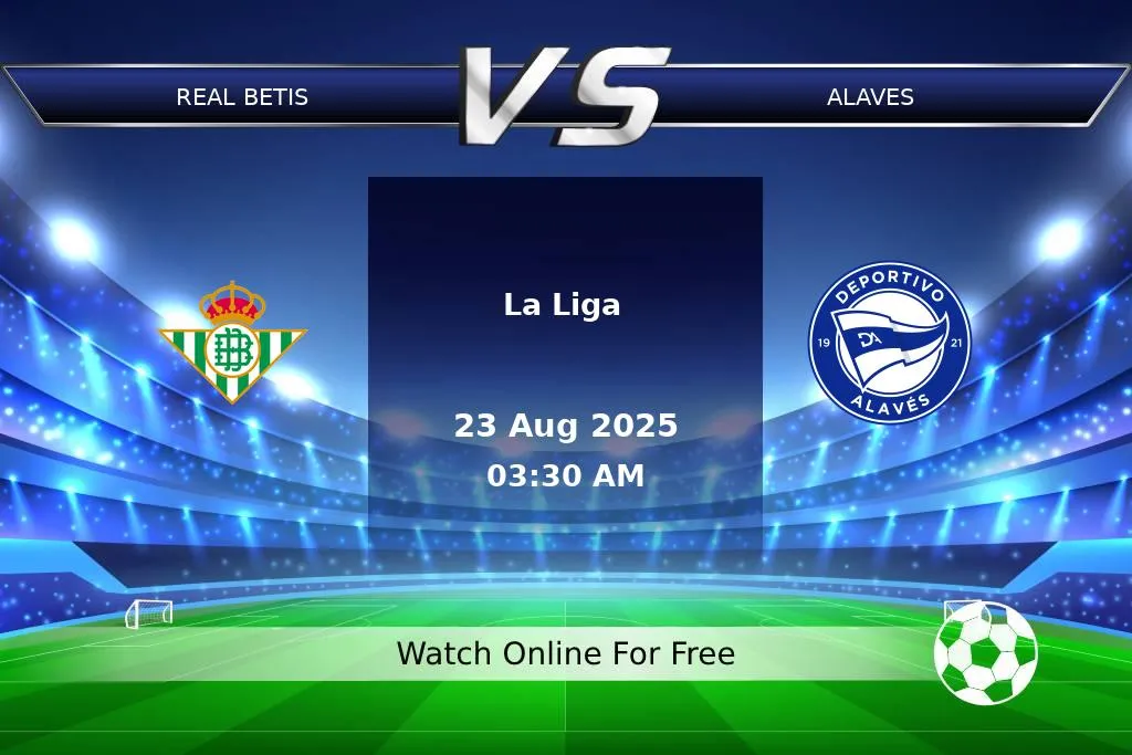 Prediction Real Betis vs Alaves La Liga 2025