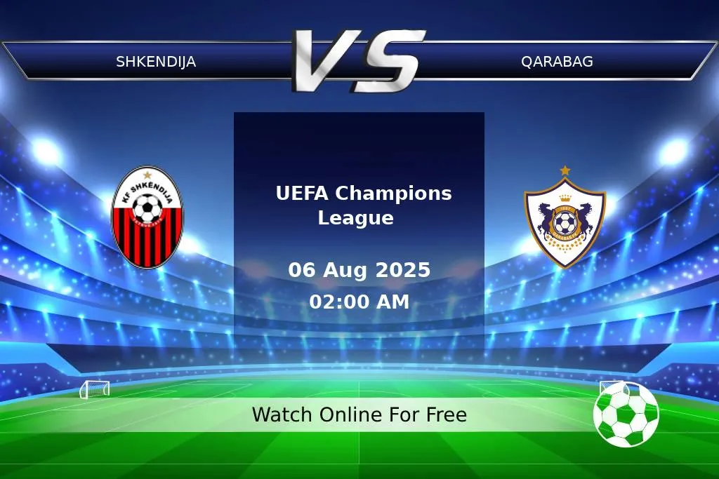Prediction Shkendija vs Qarabag UEFA Champions League 2025
