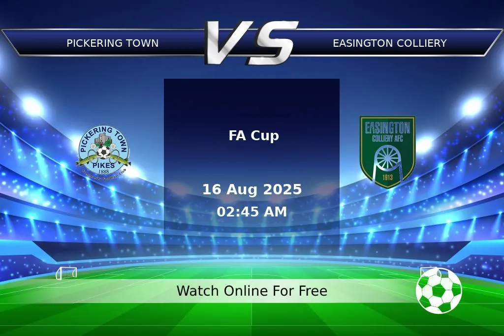 Prediction Pickering Town vs Easington Colliery FA Cup 2025