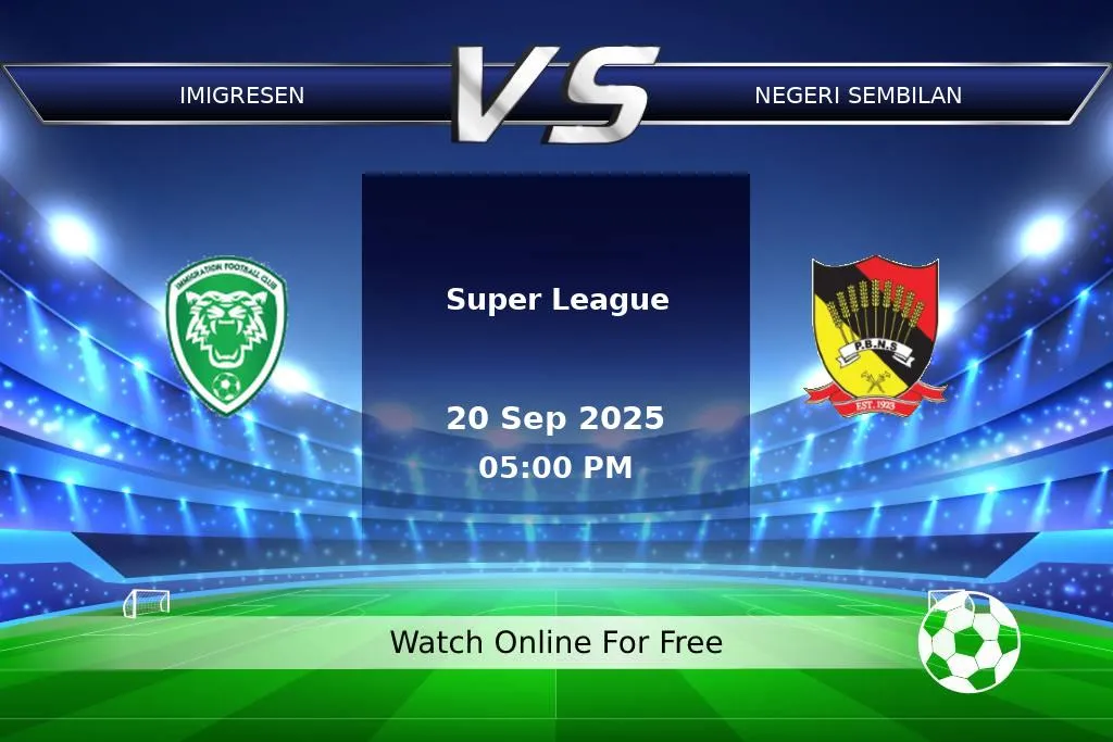 Prediction Imigresen vs Negeri Sembilan Super League 2025