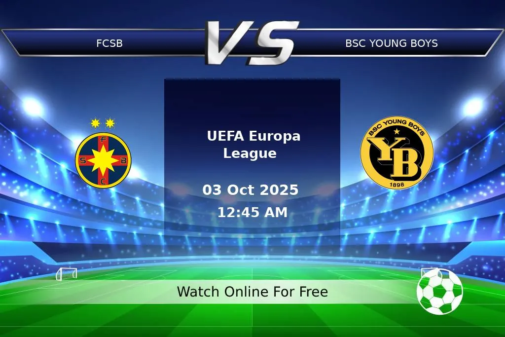 Prediction FCSB vs BSC Young Boys UEFA Europa League 2025