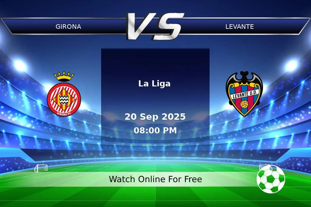 Prediction Girona vs Levante La Liga 2025