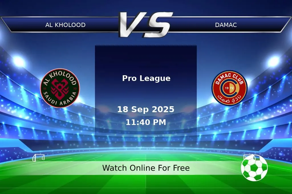 Prediction Al Kholood vs Damac Pro League 2025
