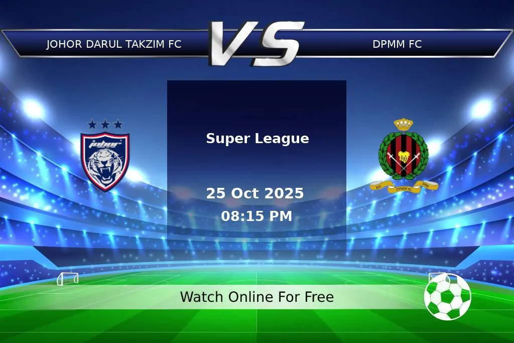 Prediction Johor Darul Takzim FC vs DPMM FC Super League 2025