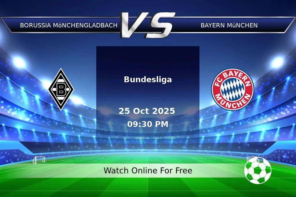 Prediction Borussia Mönchengladbach vs Bayern München Bundesliga 2025