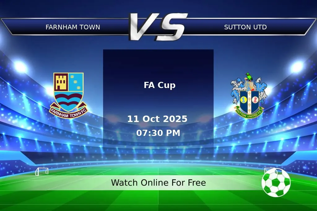 Prediction Farnham Town vs Sutton Utd FA Cup 2025