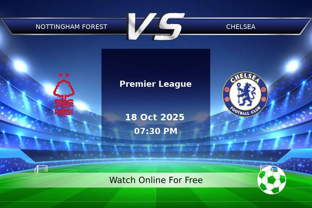 Prediction Nottingham Forest vs Chelsea Premier League 2025