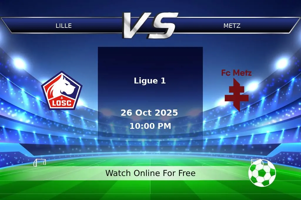 Prediction Lille vs Metz Ligue 1 2025