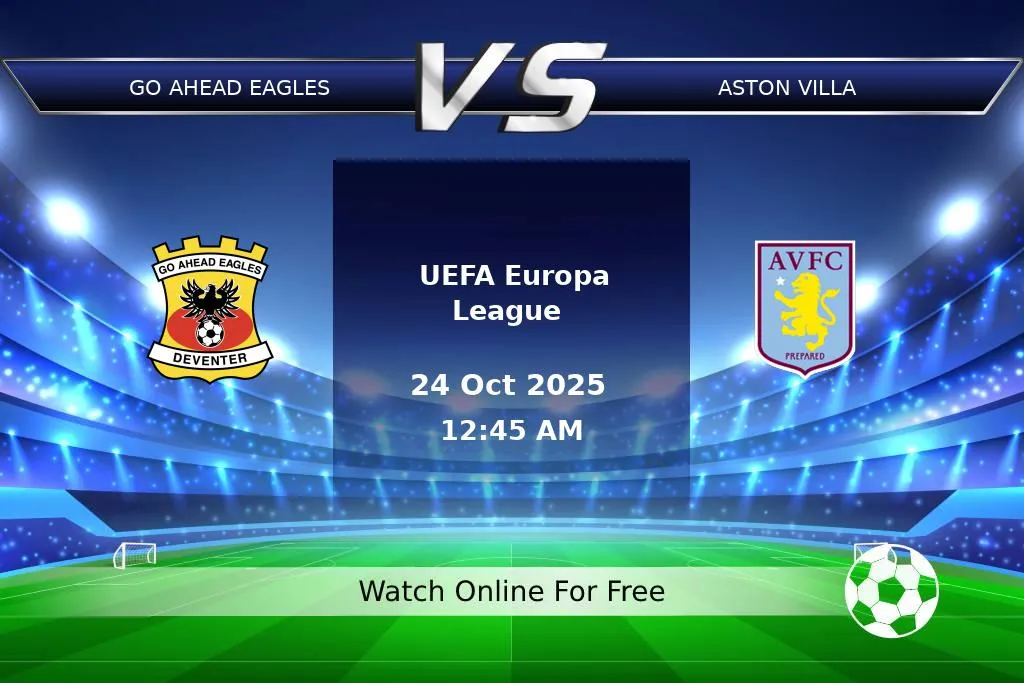 Prediction GO Ahead Eagles vs Aston Villa UEFA Europa League 2025