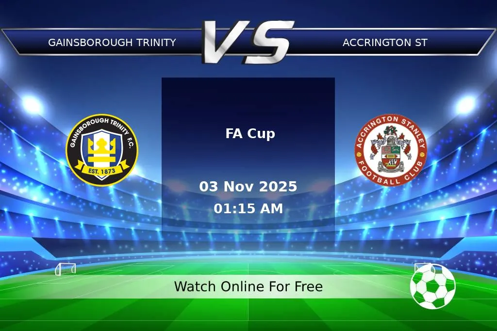 Prediction Gainsborough Trinity vs Accrington ST FA Cup 2025